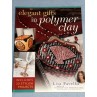 Elegant Gifts in Polymer Clay Book